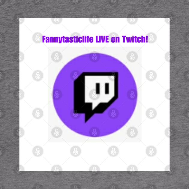 Fannytasticlife LIVE on Twitch by Fannytasticlife